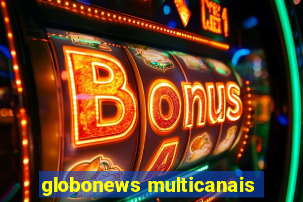 globonews multicanais